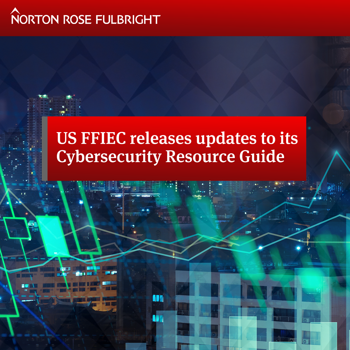 US FFIEC releases updates to its Cybersecurity Resource Guide 日本