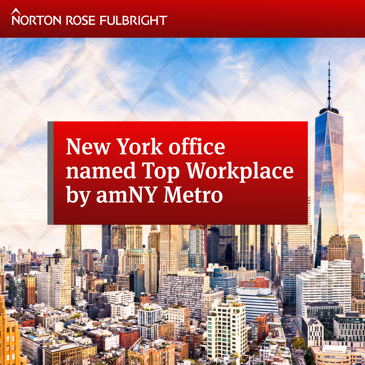 New York office named Top Workplace by amNY Metro | United States | Global  law firm | Norton Rose Fulbright