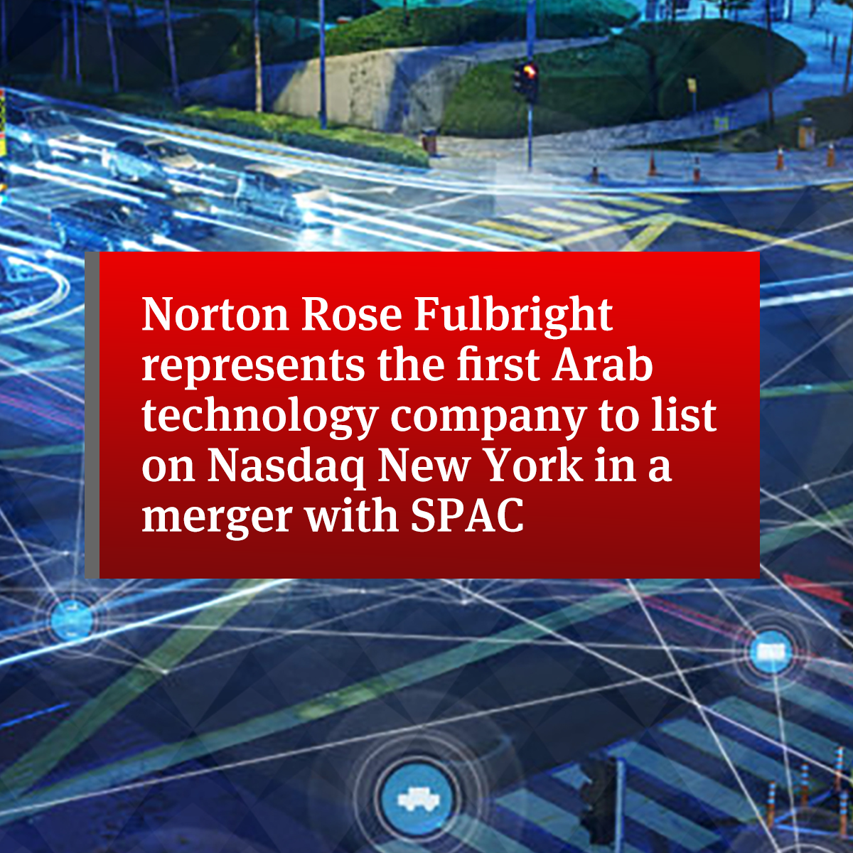 Norton Rose Fulbright Represents The First Arab Technology Company To ...