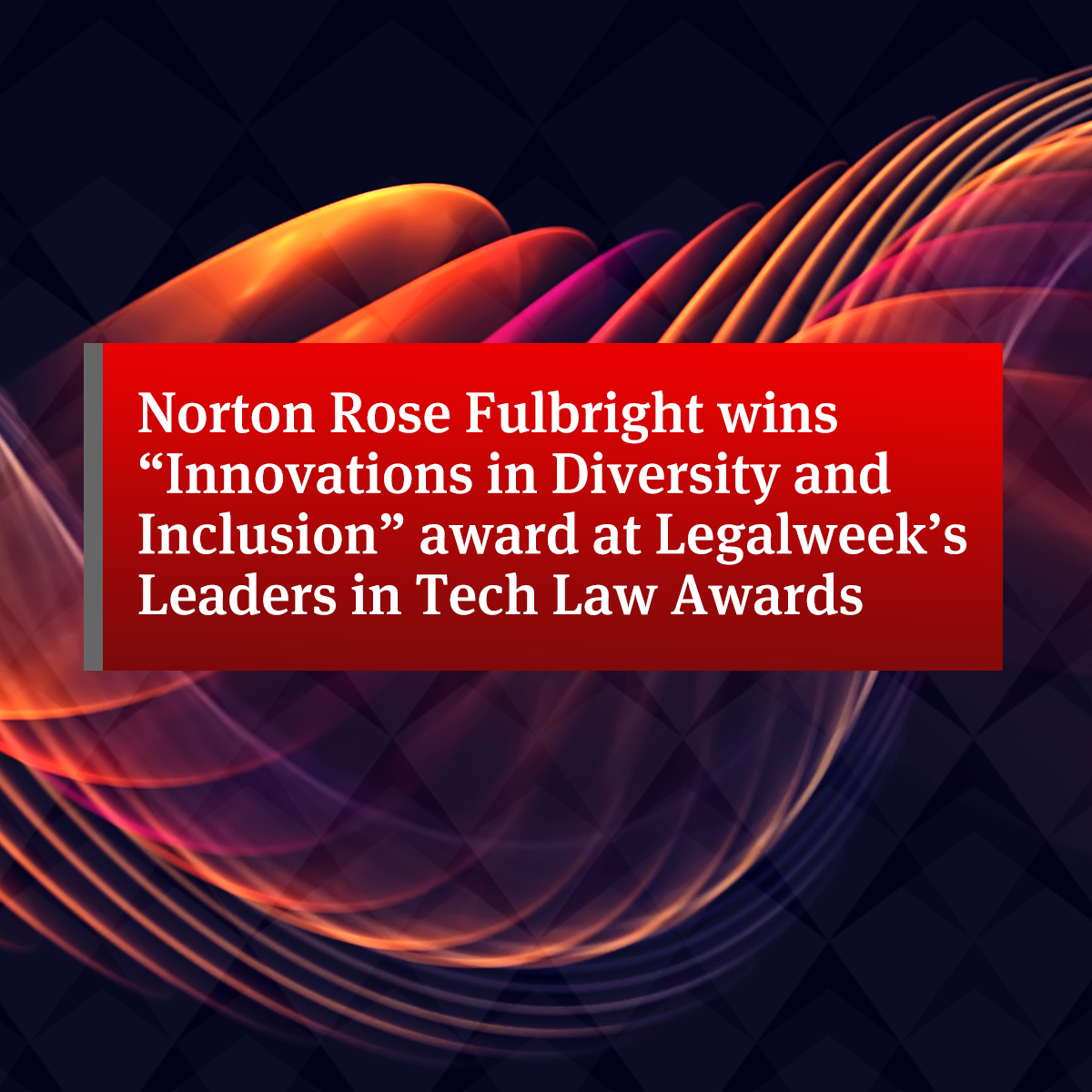 Norton Rose Fulbright Wins “Innovations In Diversity And Inclusion ...