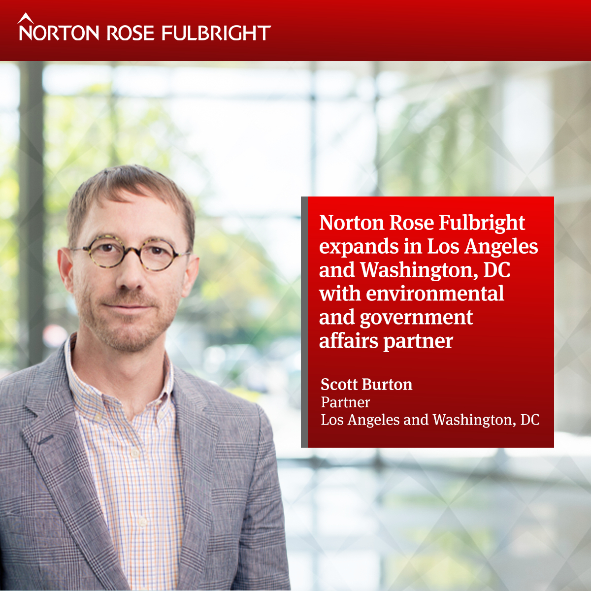 Norton Rose Fulbright Expands In Los Angeles And Washington, DC With ...