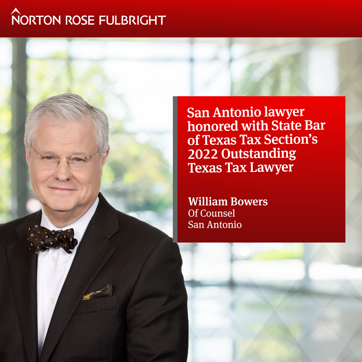 San Antonio Lawyer Honored With State Bar Of Texas Tax Sections 2022 Outstanding Texas Tax