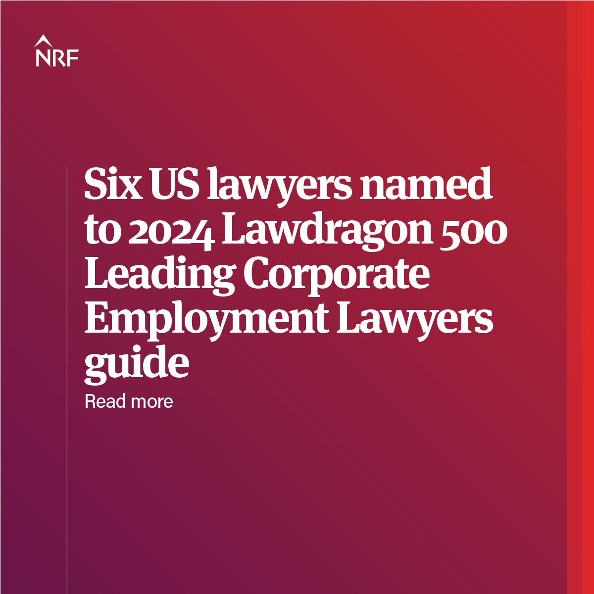 Six US lawyers named to 2024 Lawdragon 500 Leading Corporate Employment