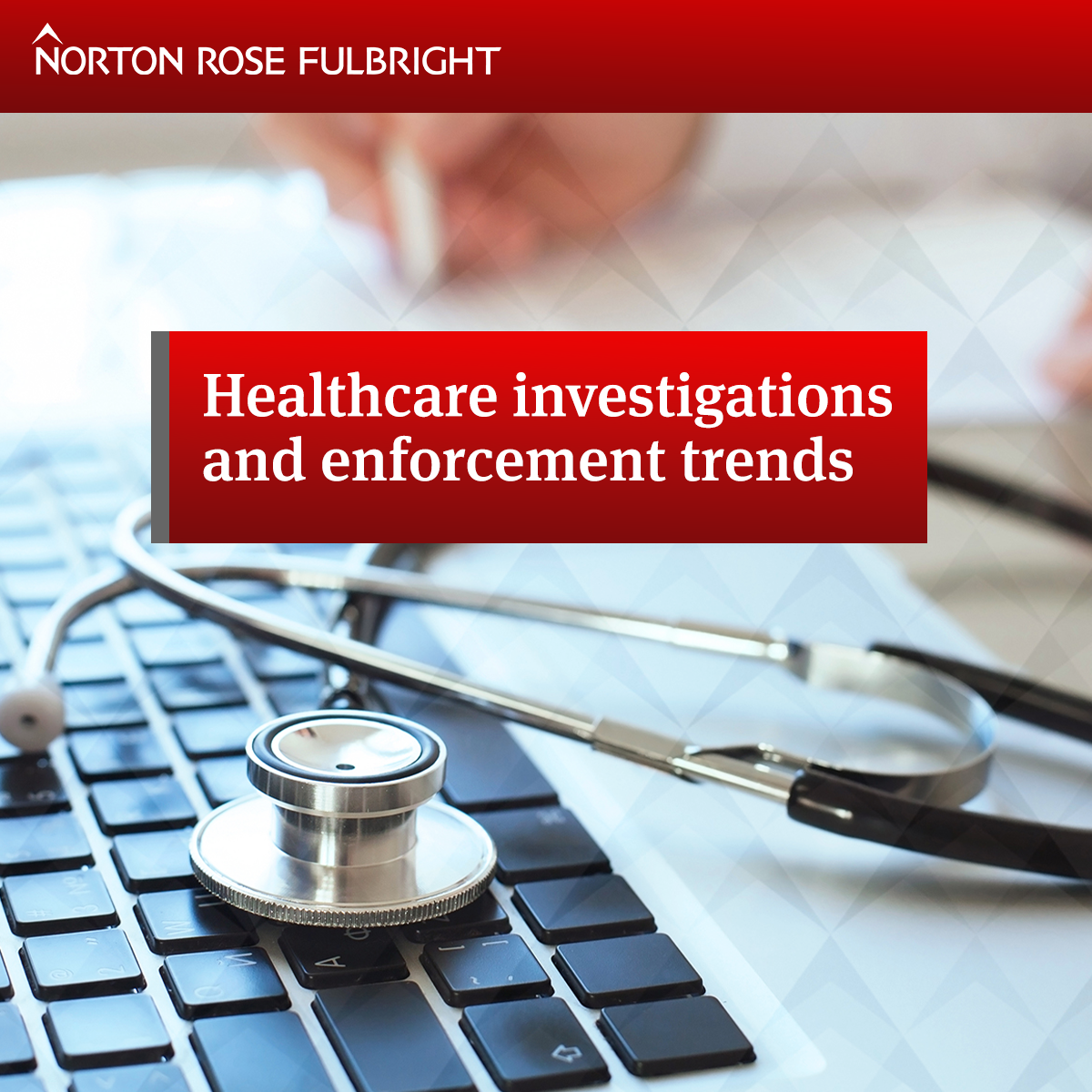 Healthcare investigations and enforcement trends Deutschland Global