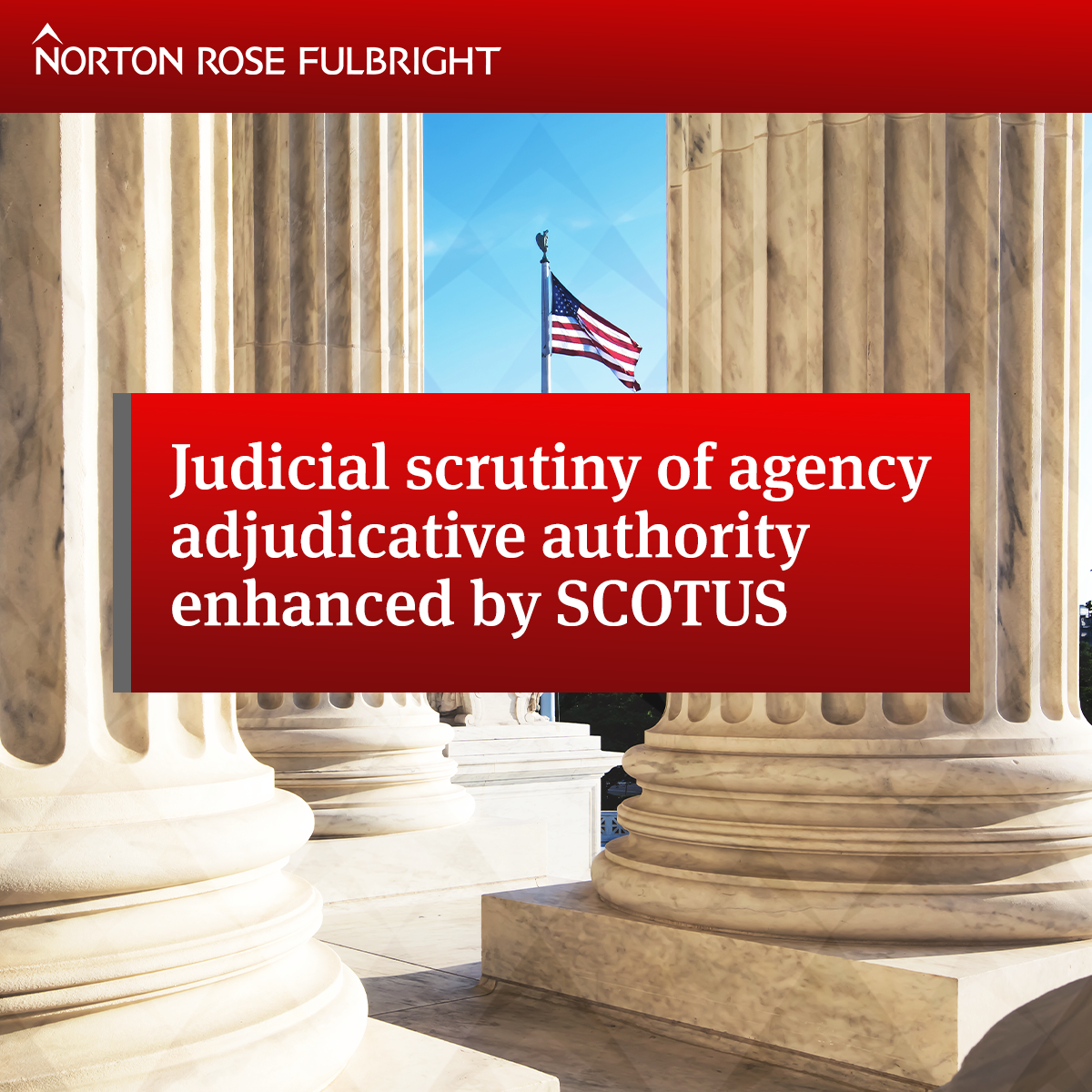 Judicial scrutiny of agency adjudicative authority enhanced by SCOTUS ...