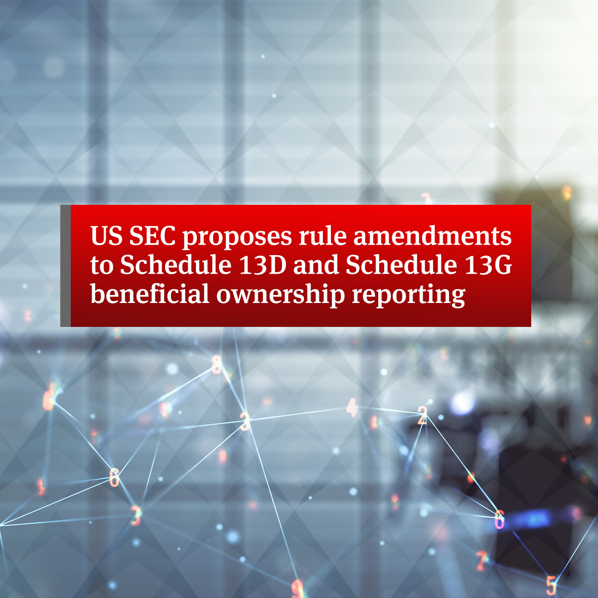 us-sec-proposes-rule-amendments-to-schedule-13d-and-schedule-13g