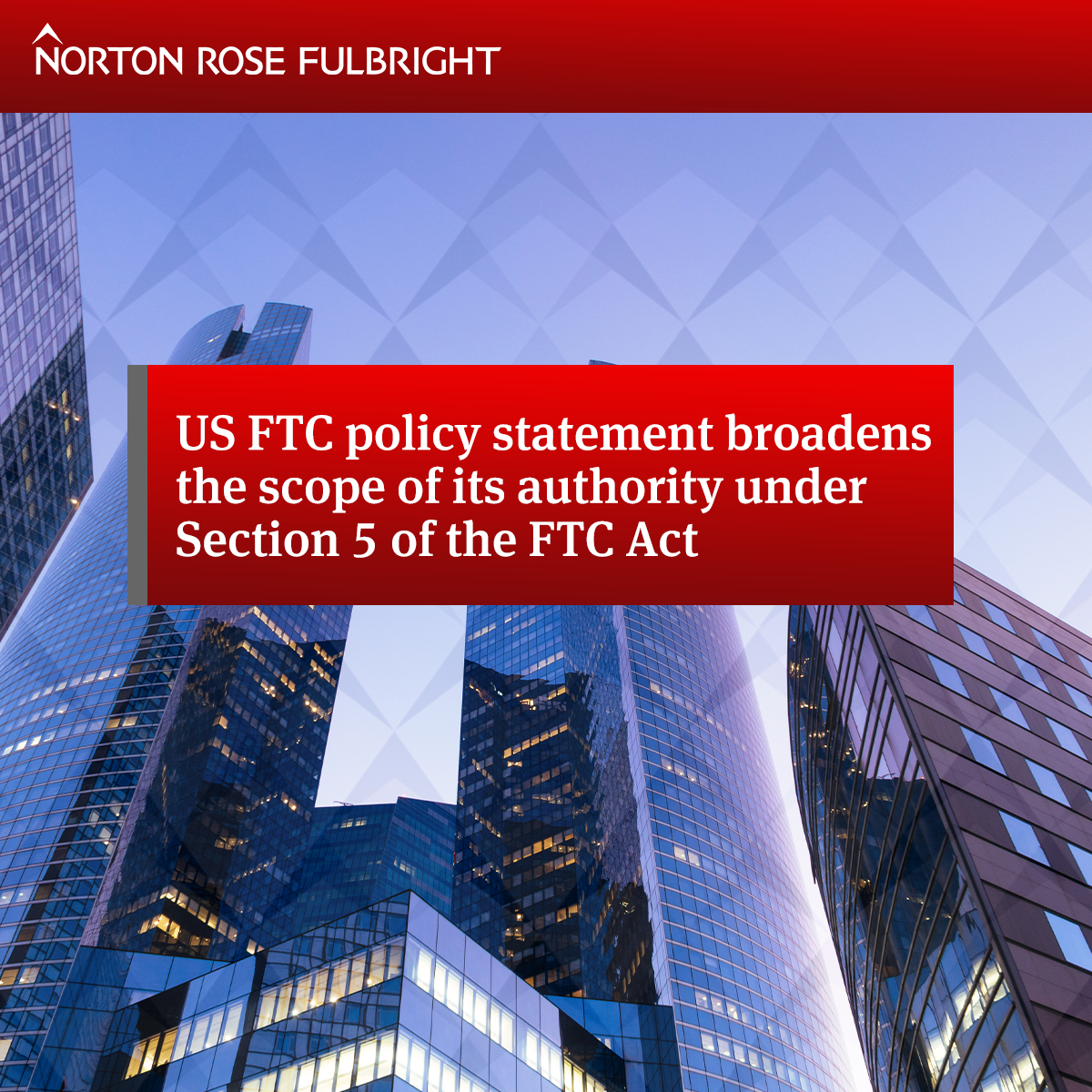 us-ftc-policy-statement-broadens-the-scope-of-its-authority-under