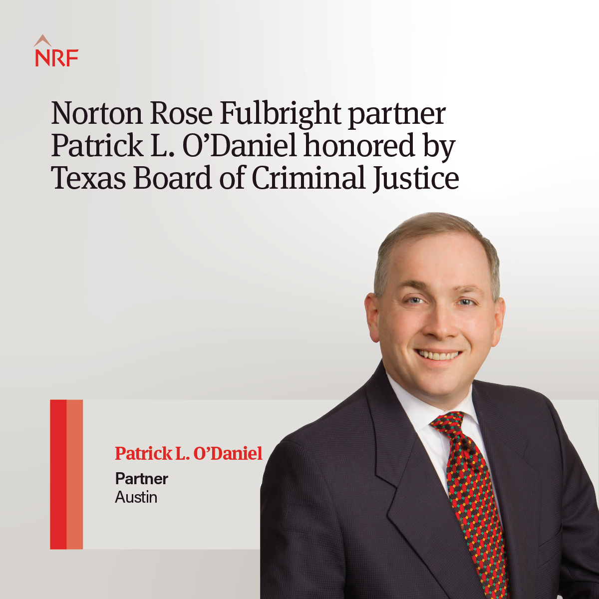 Norton Rose Fulbright Partner Patrick L. O’Daniel Honored By Texas ...